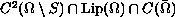 $C^2(\Omega\setminus S ) \cap \hbox{Lip}(\Omega) \cap C(\bar {\Omega})$