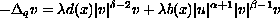 $$ -\Delta_{q}v = \lambda d(x)|v|^{\delta-2}v
        +\lambda b(x)|u|^{\alpha +1}|v|^{\beta -1}v$$