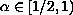 $\alpha \in [1/2,1)$