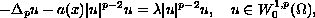 $$
  -\Delta_{p}u-a(x)|u|^{p-2}u=\lambda |u|^{p-2}u,
  \quad u\in W^{1,p}_{0}(\Omega),
  $$