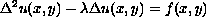 $$ \Delta^2 u(x,y)-\lambda \Delta u(x,y)=f(x,y) $$