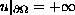 $u|_{\partial\Omega}=+\infty$