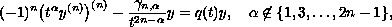 $$
 (-1)^n\big(t^\alpha y^{(n)}\big)^{(n)}-
 \frac{\gamma_{n,\alpha}}{t^{2n-\alpha}}y=q(t)y,\quad
 \alpha \not\in \{1, 3, \dots , 2n-1\},
 $$