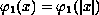 $\varphi_1(x)= \varphi_1(|x|)$