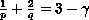 ${1\over p}+{2\over q}=3-\gamma$