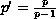 $p' =\frac{p}{p-1}$