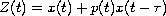 $Z(t)=x(t)+p(t)x(t-\tau)$