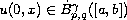 $u(0, x)\in {\dot B}^{\gamma}_{p, q}([a, b])$