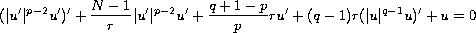 $$
 (|u'|^{p-2}u')'+\frac{N-1}r |u'|^{p-2}u'+\frac{q+1-p}{p} r u'+(q-1)
 r(|u|^{q-1}u)'+u=0
 $$