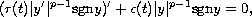 $$
 (r(t)|y'|^{p-1}\hbox{sgn} y)'+c(t)|y|^{p-1}\hbox{sgn} y=0,
 $$