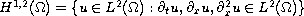 $H^{1,2}(\Omega )=\{u\in L^2(\Omega ):\partial_{t}u,
\partial_xu,\partial_x^2u\in L^2(\Omega )\} $