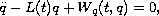 $$
 \ddot q-L(t)q+W_{q}(t,q)=0,
 $$