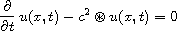 $$
 \frac{\partial}{\partial t}\,u(x,t)-c^2\circledast u(x,t)=0
 $$