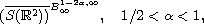 $$
 (\overline{S(\mathbb{R}^2))} ^{B_{\infty }^{1-2\alpha ,\infty }},
 \quad 1/2<\alpha <1,
 $$