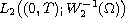 $L_2\big((0,T);  W^{-1}_2(\Omega)\big)$