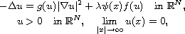 $$\displaylines{
  -\Delta u  =  g(u)| \nabla u |^2  + \lambda\psi(x) f(u)
 \quad\hbox{in } \mathbb{R}^N,\cr
 u > 0 \quad\hbox{in } \mathbb{R}^N,\quad
 \lim_{|x| \to \infty} u(x)=0,
 }$$