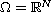 $\Omega=\mathbb{R}^N$