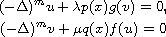 $$\displaylines{
 (-\Delta)^{m}u+\lambda p(x)g(v)=0,\cr
 (-\Delta )^{m}v+\mu q(x)f(u)=0
 }$$