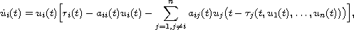 $$
 \dot{u}_i(t)=u_i(t)\Big[r_i(t)-a_{ii}(t)u_i(t)
 -\sum_{j=1, j\neq i}^na_{ij}(t)u_j\big(t-\tau_j(t,u_1(t),
 \dots,u_n(t))\big)\Big],
 $$