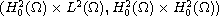 $(H_0^2(\Omega)\times L^2(\Omega), H_0^2(\Omega)\times  H_0^2(\Omega))$