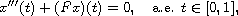 $$
 x'''(t)+(Fx)(t)=0, \quad \hbox{a.e. }t\in [0,1],
 $$