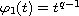 $\varphi_1(t)=t^{q-1}$