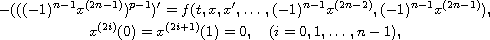 $$\displaylines{
 -(((-1)^{n-1}x^{(2n-1)})^{p-1})'
 =f(t,x,x',\ldots,(-1)^{n-1}x^{(2n-2)},(-1)^{n-1}x^{(2n-1)}),\cr
 x^{(2i)}(0)=x^{(2i+1)}(1)=0,\quad (i=0,1,\ldots,n-1),
 }$$