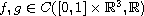 $f,g\in C([0,1]\times\mathbb{R}^3,\mathbb{R})$