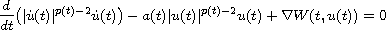 $$
 \frac{d}{dt}\big(|\dot{u}(t)|^{p(t)-2}\dot{u}(t)\big)-a(t)|u(t)|^{p(t)-2}u(t)
 +\nabla W(t, u(t))=0
 $$