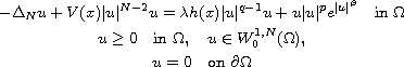 $$\displaylines{
 -\Delta_N u+V(x)|u|^{N-2}u = \lambda h(x)|u|^{q-1}u+ u|u|^{p} e^{|u|^{\beta}} \quad
 \text{in }\Omega \cr
 u \geq 0 \quad \text{in } \Omega,\quad u\in W^{1,N}_0(\Omega),\cr
 u =0 \quad \text{on }  \partial \Omega
 }$$