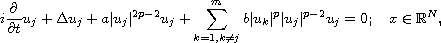 $$
 i\frac{\partial}{\partial t}u_j+ \Delta u_j +  a|u_j|^{2p-2} u_j
 + \sum_{k=1, k\neq j}^m b |u_k|^{p}|u_j|^{p-2} u_j=0; \quad x\in \mathbb{R}^N,
 $$