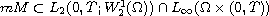 ${
m M}\subset L_2(0,T;W^1_2(\Omega))
 \cap L_{\infty}(\Omega\times (0,T))$