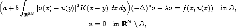 $$\displaylines{
 \Big(a + b\int_{\mathbb{R}^{2N}} |u (x) - u (y)|^2 K (x - y)\,dx\,dy\Big)
 (- \Delta)^s u - \lambda u  = f (x, u (x)) \quad \text{in }   \Omega,\cr
 u = 0 \quad \text{in }   \mathbb{R}^N \setminus \Omega,
 }$$