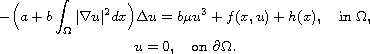 $$\displaylines{
 -\Big(a+b\int_{\Omega}|\nabla u|^2dx \Big) \Delta u
 =b \mu u^3+f(x,u)+h(x), \quad\text{in } \Omega, \cr
 u=0,  \quad  \text{on } \partial \Omega.
 }$$