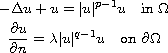 $$\displaylines{
 -\Delta u+u  =|u|^{p-1}u\quad \text{in } \Omega \cr
 \frac{\partial u}{\partial n}=\lambda |u|^{q-1}u\quad 
 \text{on }\partial \Omega
}$$