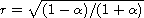 $r=\sqrt{(1-\alpha)/(1+\alpha)}$