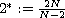 $2^*:=\frac{2N}{N-2}$