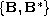 $\{\mathbf{B}, \mathbf{B}^*\}$