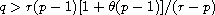 $q>r(p-1)[1+\theta(p-1)]/(r-p)$