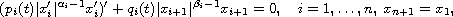 $$
 (p_i(t)|x_{i}'|^{\alpha_i -1}x_{i}')' +
 q_{i}(t)|x_{i+1}|^{\beta_i-1}x_{i+1} = 0, \quad i = 1,\ldots,n, \;
 x_{n+1} = x_1,
 $$