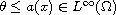 $\theta \leq a(x) \in L^{\infty}(\Omega)$