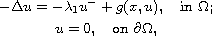 $$\displaylines{
 -\Delta u = -\lambda_1 u^- + g(x,u),\quad \text{in } \Omega; \cr
 u = 0, \quad \text{on } \partial\Omega,
}$$