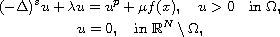 $$\displaylines{
 (-\Delta)^{s} u +\lambda u=u^p+\mu f(x), \quad u>0\quad \text{in }  \Omega,\cr
 u =0, \quad \text{in } \mathbb{R}^N\setminus \Omega,
 }$$