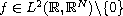 $f\in L^{2}(\mathbb{R},\mathbb{R}^{N})\backslash\{0\}$