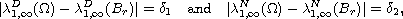 $$
 |\lambda_{1,\infty}^D(\Omega) - \lambda_{1,\infty}^D( B_r)|
 = \delta_1 \quad \text{and} \quad
 |\lambda_{1,\infty}^N(\Omega) - \lambda_{1,\infty}^N( B_r)| = \delta_2,
 $$