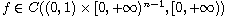 $f\in C((0,1)\times[0,+\infty)^{n-1},[0,+\infty))$