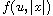 $f(u,|x|)$