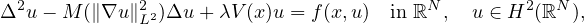 $$
 \Delta ^2u-M\big( \| \nabla u\| _{L^2}^2\big) \Delta u
 +\lambda V(x) u=f( x,u) \quad \text{in }\mathbb{R}^N, \quad
 u\in H^2(\mathbb{R}^N),
 $$