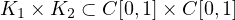 $K_1 \times K_2\subset C[0, 1] \times C[0, 1]$