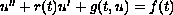 $ u''+r(t)u' + g(t,u) = f(t)$